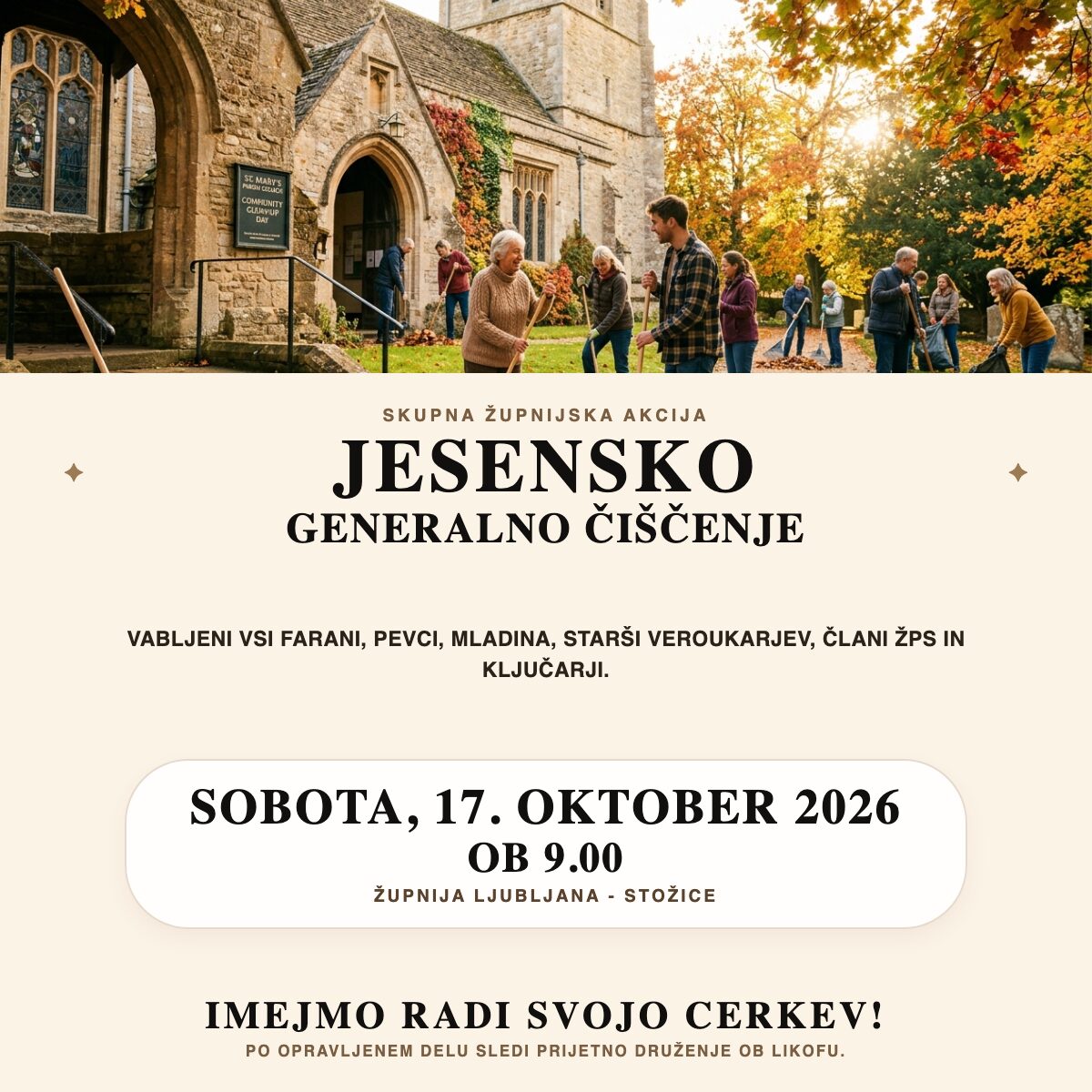 17. 10. 2026: Jesensko generalno čiščenje cerkve in prostorov